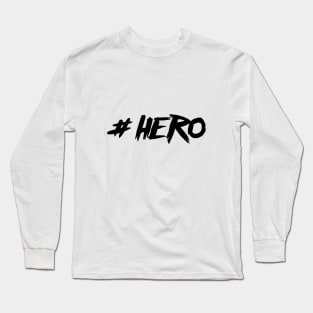 #hero Long Sleeve T-Shirt